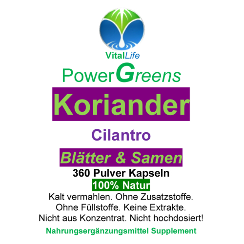 Koriander Cilantro Blätter & Samen 360 Pulver Kapseln Natur Pur KEIN Extrakt OHNE Zusatzstoffe.